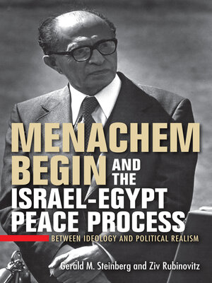 cover image of Menachem Begin and the Israel-Egypt Peace Process
